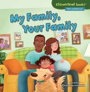 My Family, Your Family de Lisa Bullard