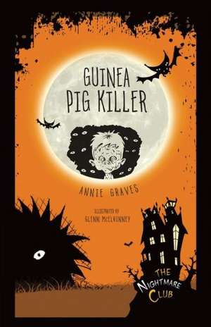 #4 Guinea Pig Killer de Annie Graves