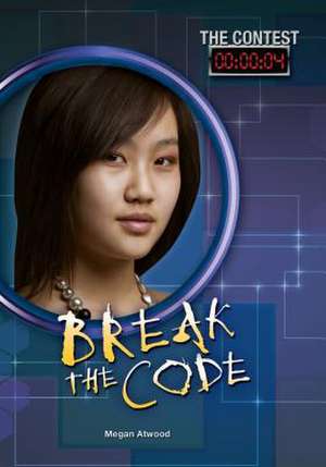 #4 Break the Code de Megan Atwood