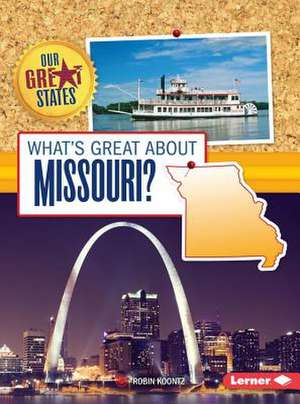 What's Great about Missouri? de Robin Michal Koontz