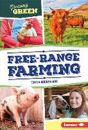 Free-Range Farming de Trina Mickelson