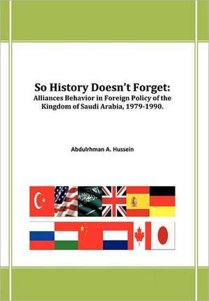 So History Doesn't Forget de Abdulrhman A Hussein