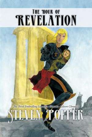 The Hour of Revelation de Steven Popper