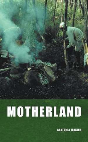 Motherland de Anatoria Jenkins