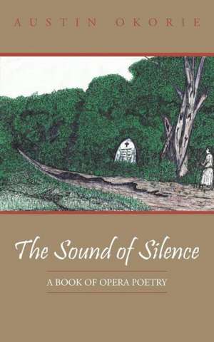 The Sound of Silence de Austin Okorie