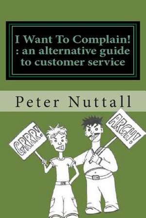 I Want to Complain de Peter Nuttall