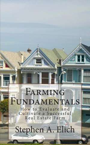 Farming Fundamentals de Stephen a. Elich