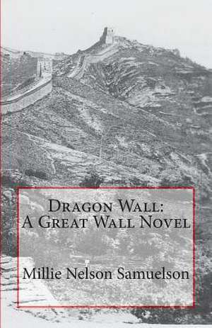 Dragon Wall de Millie Nelson Samuelson