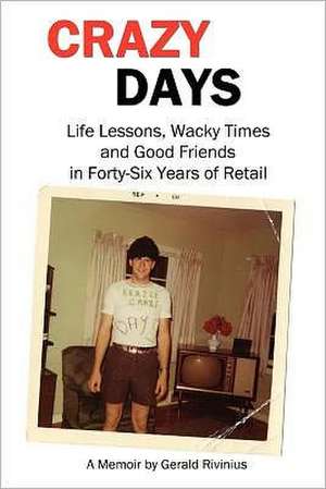 Crazy Days de Gerald Rivinius