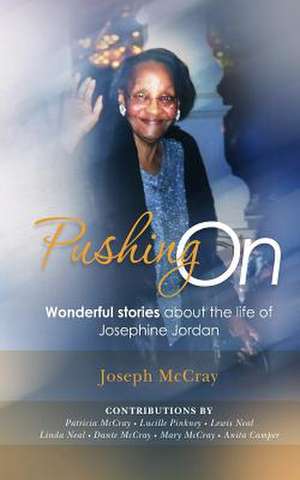 Pushing on de Joseph McCray