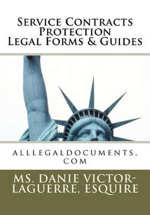 Service Contracts Protection Legal Forms & Guides de Esquire MS Danie Victor-Laguerre