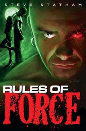 Rules of Force de Steve Statham