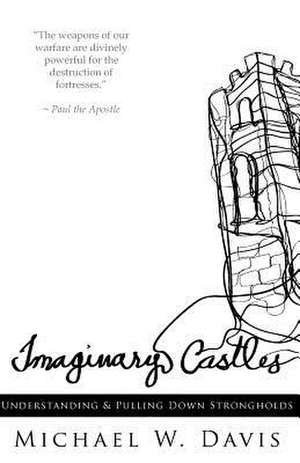 Imaginary Castles de Michael W. Davis