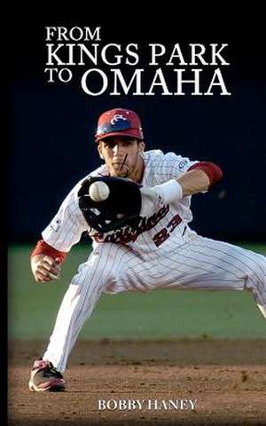 From Kings Park to Omaha de MR Bobby Haney