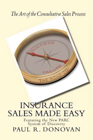 Insurance Sales Made Easy de Paul R. Donovan