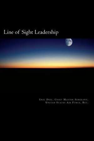 Line of Sight Leadership de Eric L. Diel