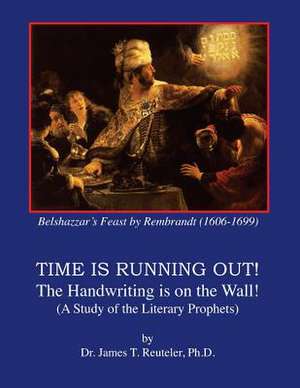 Time Is Running Out! de James T. Reuteler