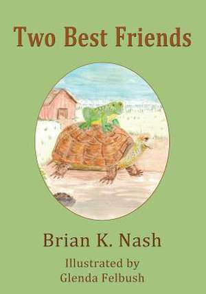 Two Best Friends de Brian K. Nash