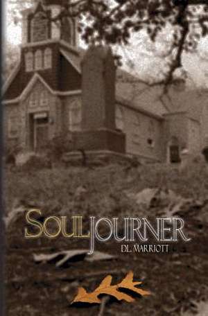 Souljourner de D. L. Marriott