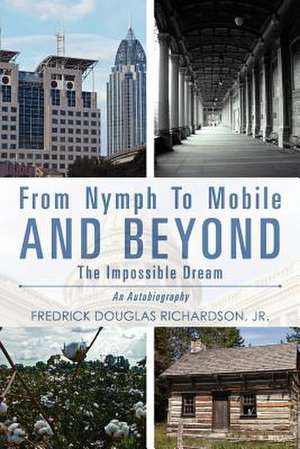 From Nymph to Mobile and Beyond de Fredrick Douglas Richardson Jr