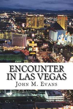 Encounter in Las Vegas de John Merton Evans