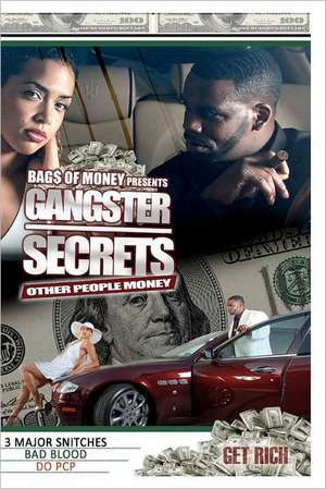 Gangster Secrets: Other People Money de Bags Of Money