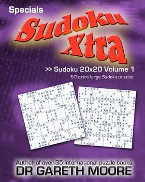 Sudoku 20x20 Volume 1 de Gareth Moore