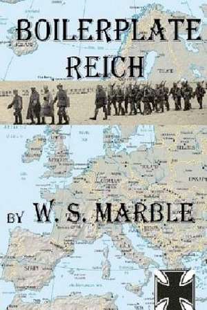 Boilerplate Reich de W. S. Marble