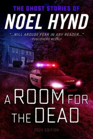 A Room for the Dead de Noel Hynd