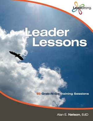 Leader Lessons de Nelson Edd, Alan E.