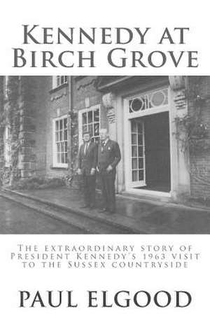 Kennedy at Birch Grove de Paul Elgood