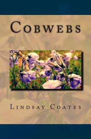 Cobwebs de Lindsay Coates