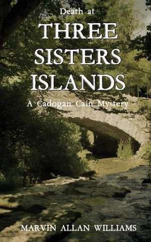 Death at Three Sisters Islands de Marvin Allan Williams