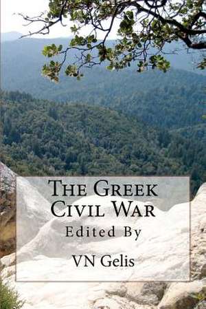 The Greek Civil War de Vn Gelis