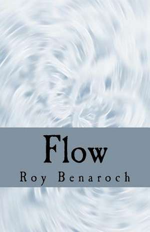 Flow de Roy Benaroch