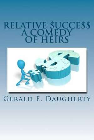 Relative $Ucce$$: A Comedy of Heirs de MR Gerald E. Daugherty