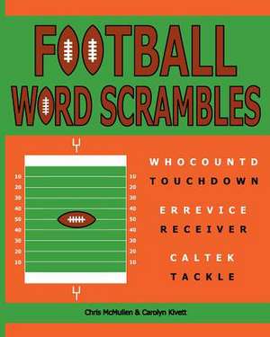 Football Word Scrambles de Chris McMullen