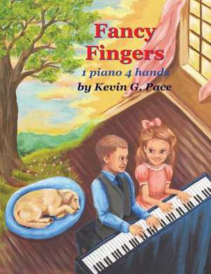 Fancy Fingers de Kevin G. Pace