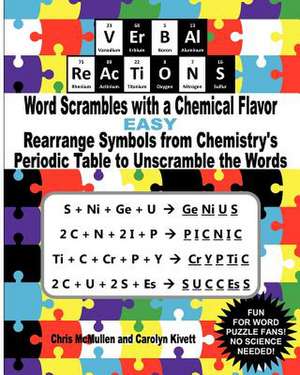 Verbal Reactions - Word Scrambles with a Chemical Flavor (Easy) de Chris McMullen