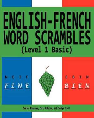 English-French Word Scrambles (Level 1 Basic) de Charles Broussard