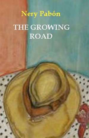 The Growing Road de Pabon, MR Nery