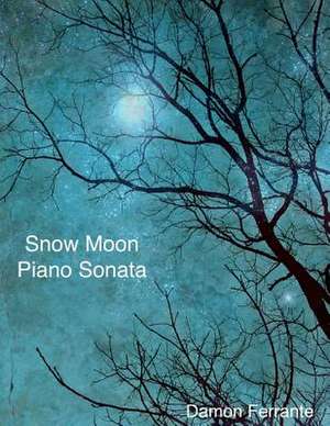 Snow Moon de Damon Ferrante