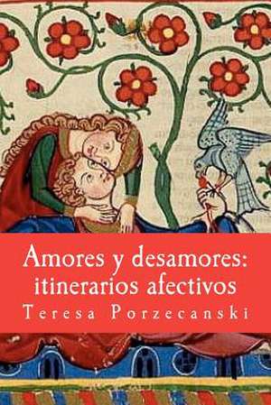 Amores y Desamores de Teresa Porzecanski