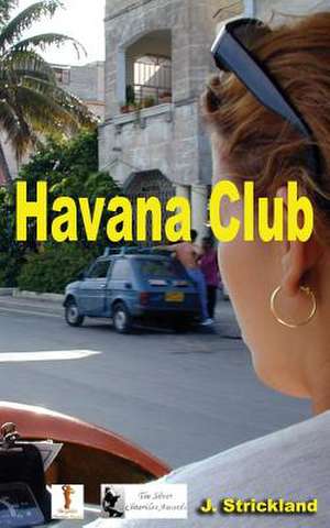 Havana Club de J. Strickland