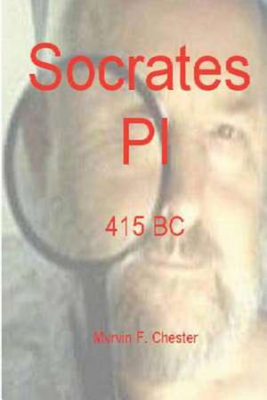 Socrates Pi de Dr Myrvin F. Chester