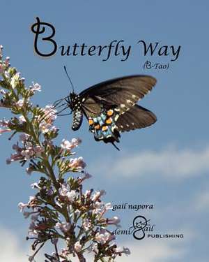 Butterfly Way (B-Tao) de Gail Napora