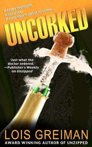 Uncorked de Lois Greiman