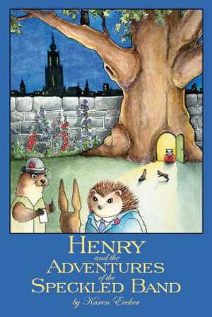 Henry and the Adventures of the Speckled Band de Karen Eccker