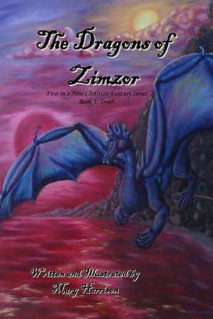 The Dragons of Zimzor de Mary Harrison