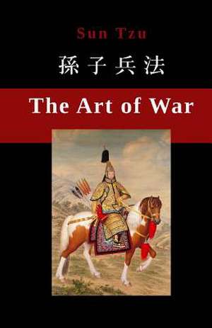 The Art of War de Sun Tzu